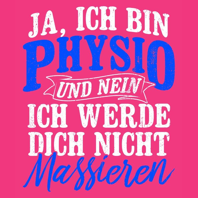 Ja Ich Bin Physio Und Nein Ich Werde Dich Nicht Ma