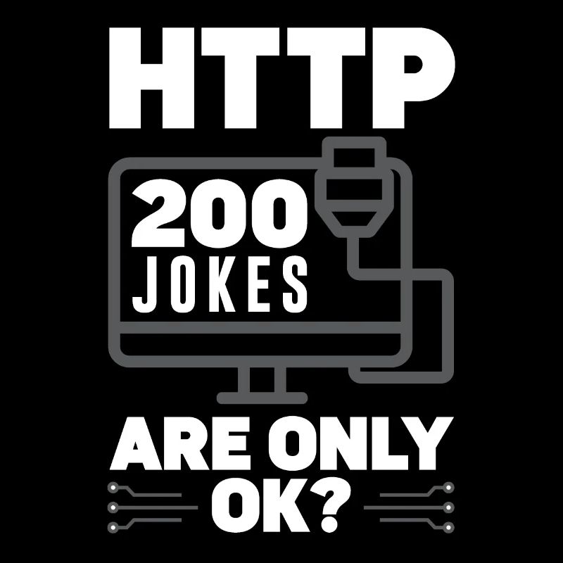 HTTP 200 Jokes Are Only Ok? Network Admin