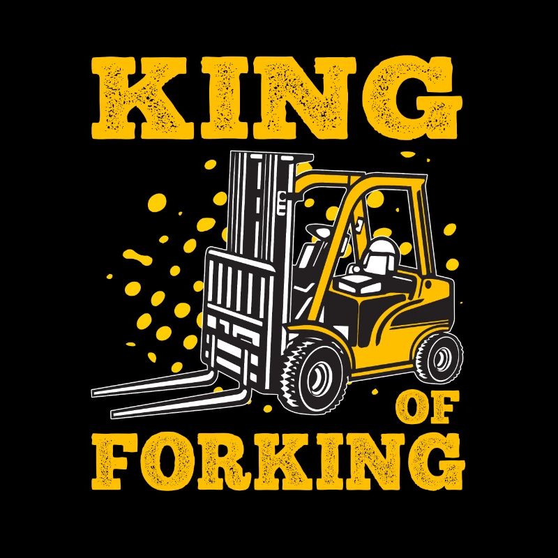King Of Forking Forklift Art For Forklift Driver