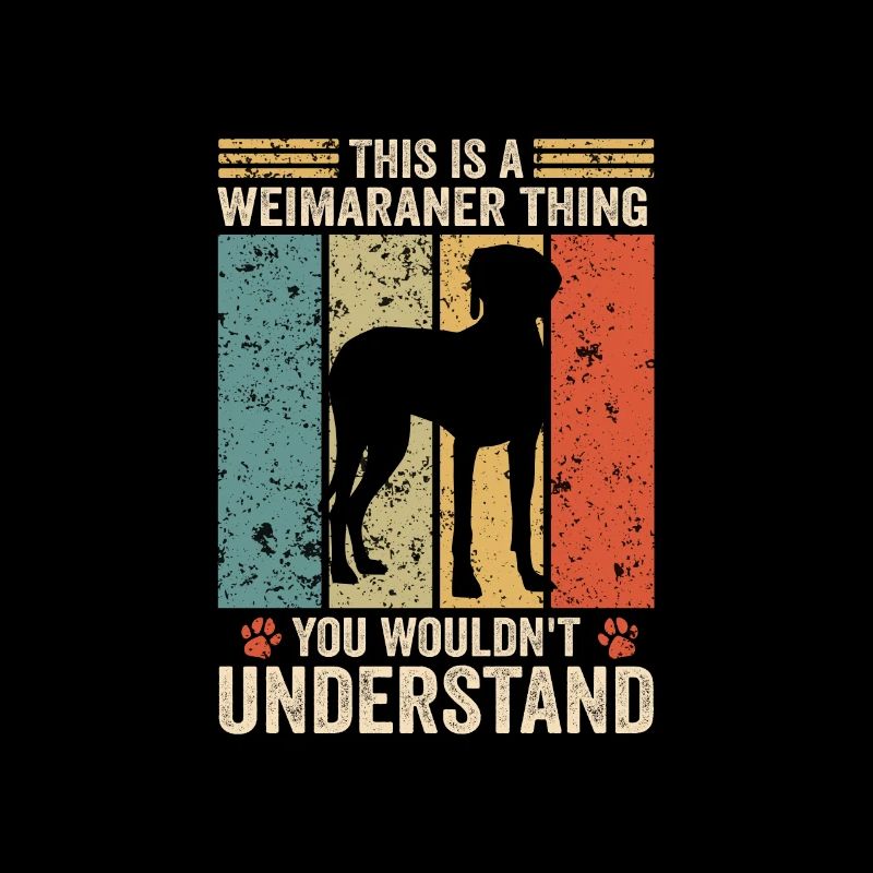 This is a Weimaraner thing