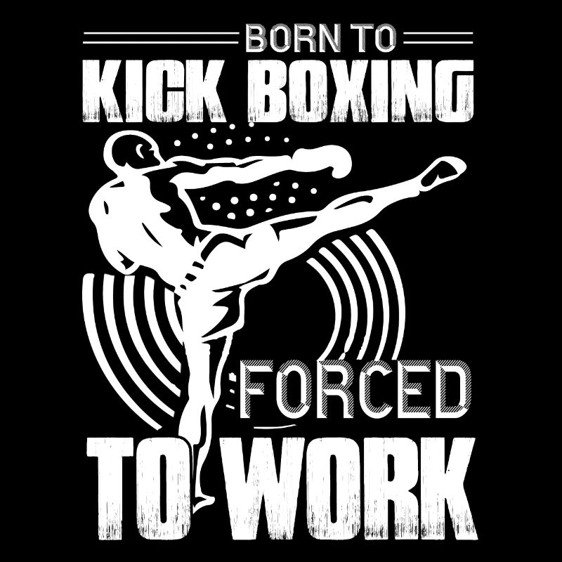Kickboxing Born To Kickboxing