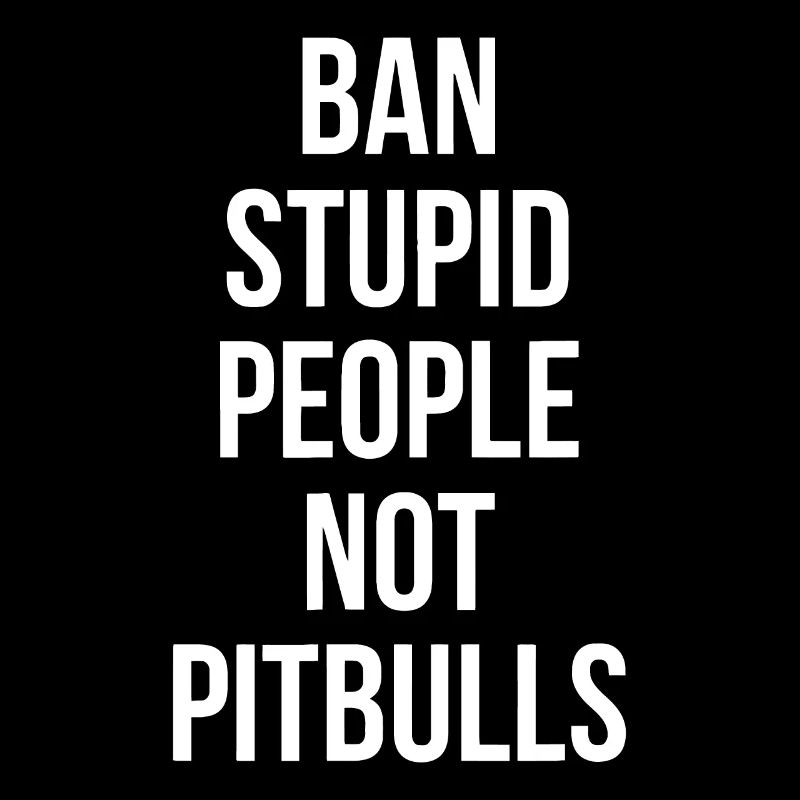 Lustiges Verbot dummer Leute, keine Pitbulls Pitbulls