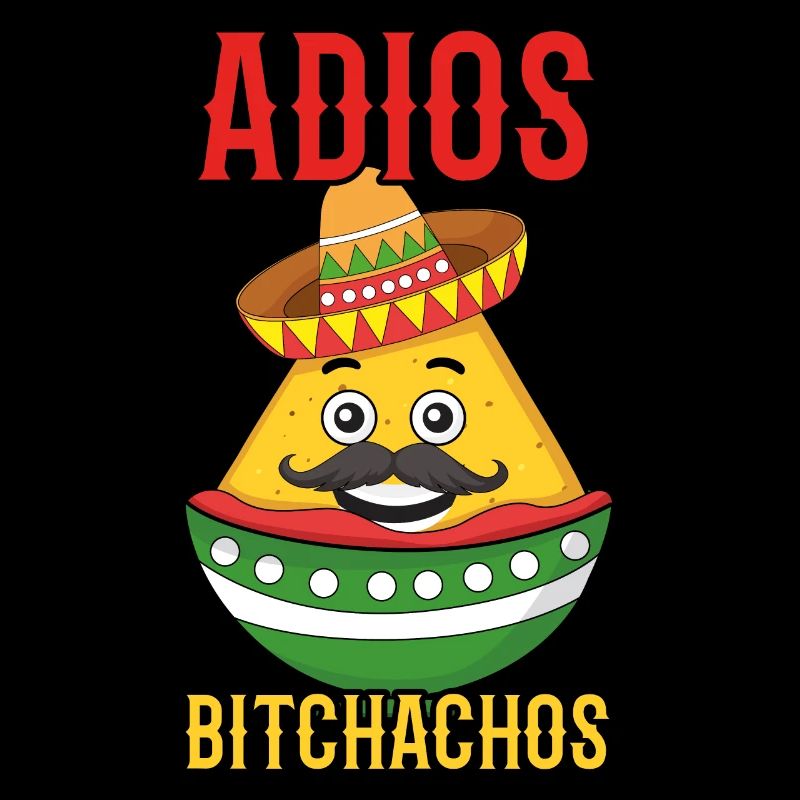 Bye Nachos Funny Taco Happy Cinco De Mayo