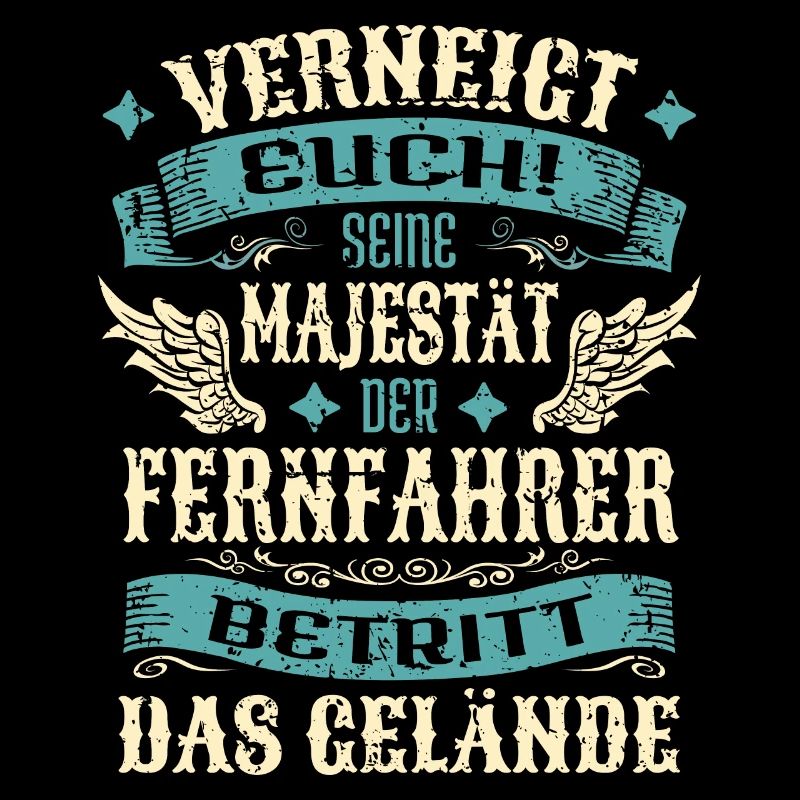 Fernfahrer Geschenk Lustige Sprüche