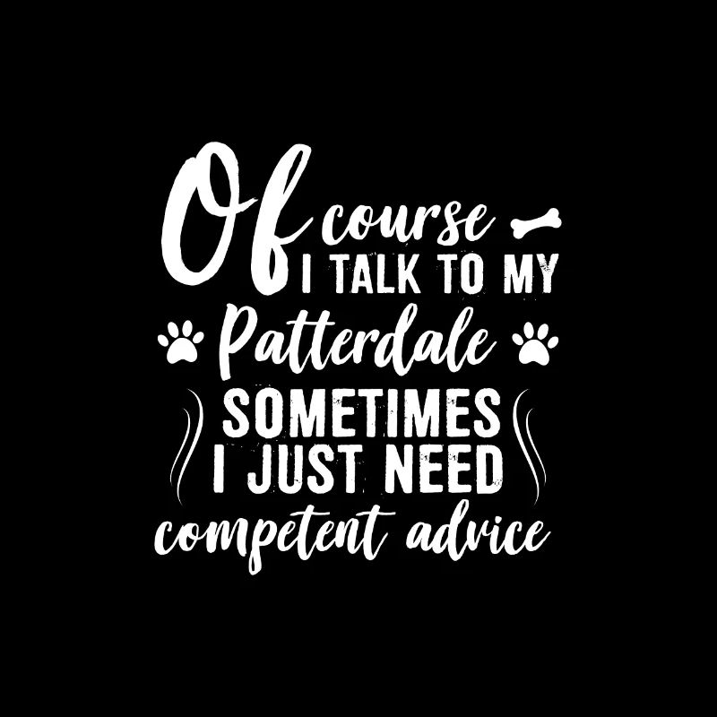 Bien sûr, je parle à mon Patterdale