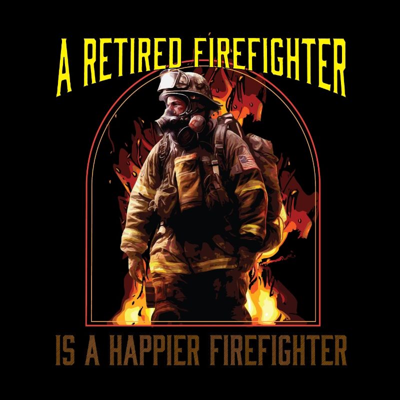 A Retired Firefighter Is A Happier Firefighter