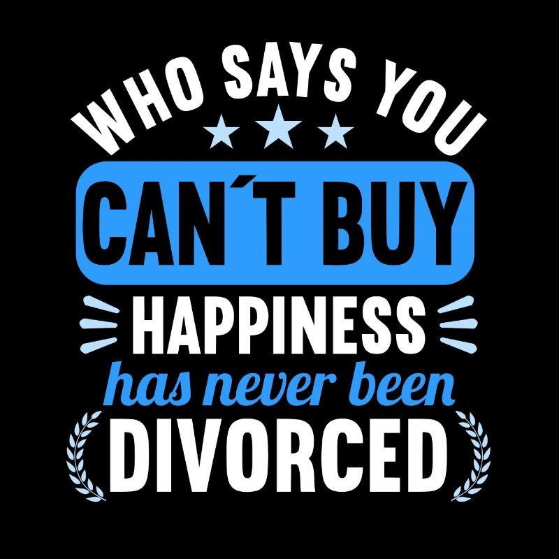 Who says you Cant Buy Happiness has Never Divorced