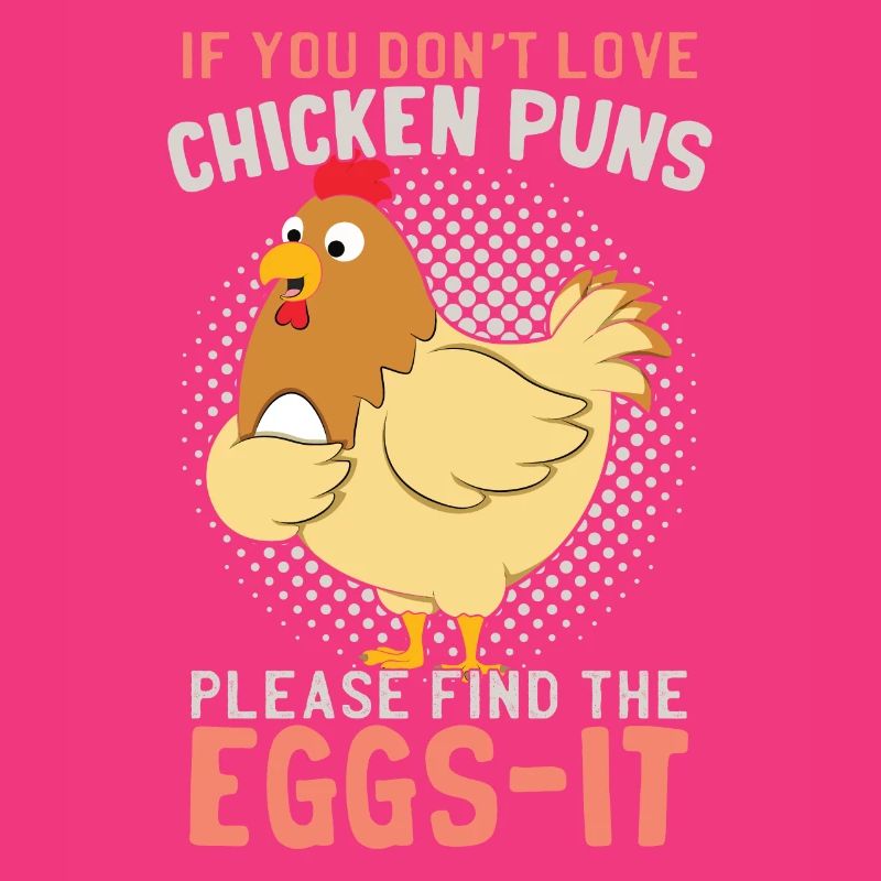 Chicken Puns Funny Farmer Poultry Hen Chicks Eggs