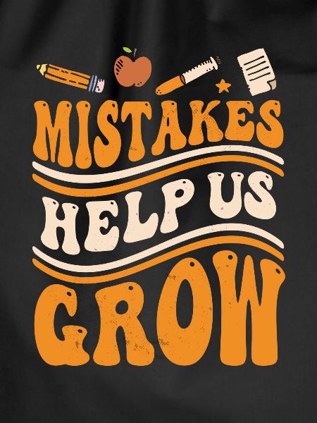 Mistakes Help Us Grow