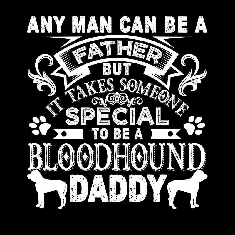 Proud Bloodhound Daddy
