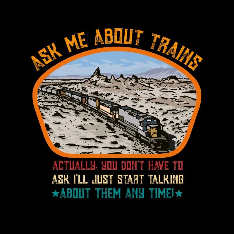 Ask me about trains