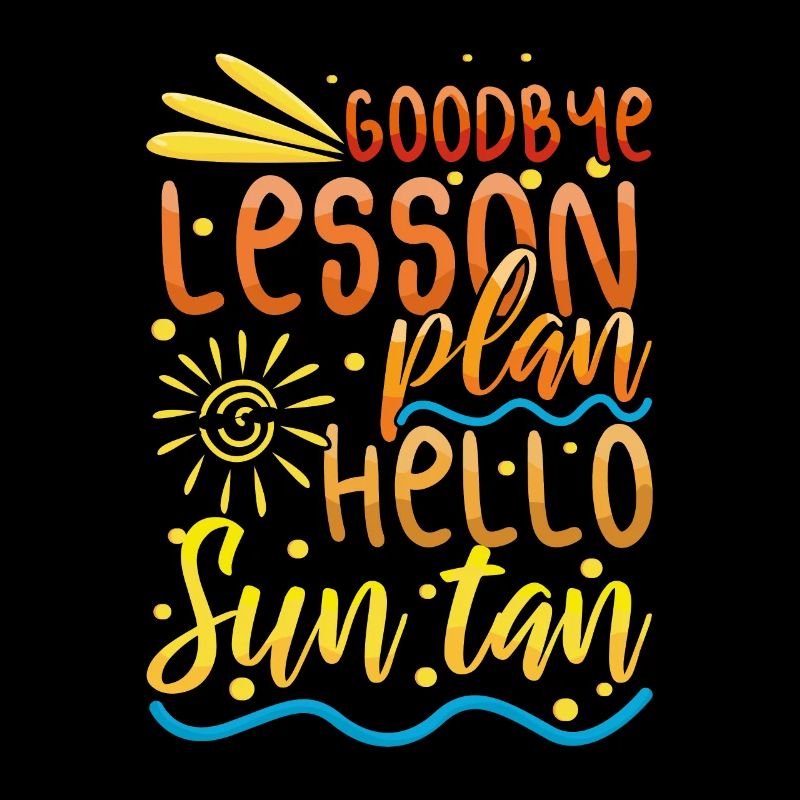 Bye School Out For Teacher Hello Summer