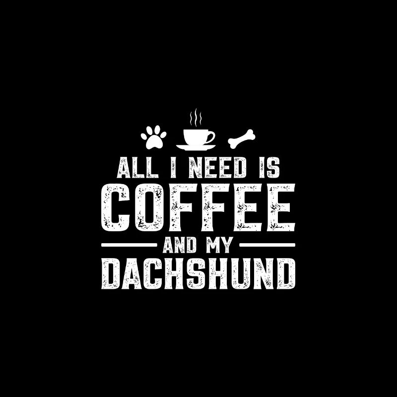 Tout ce dont j’ai besoin, c’est de café et de mon teckel