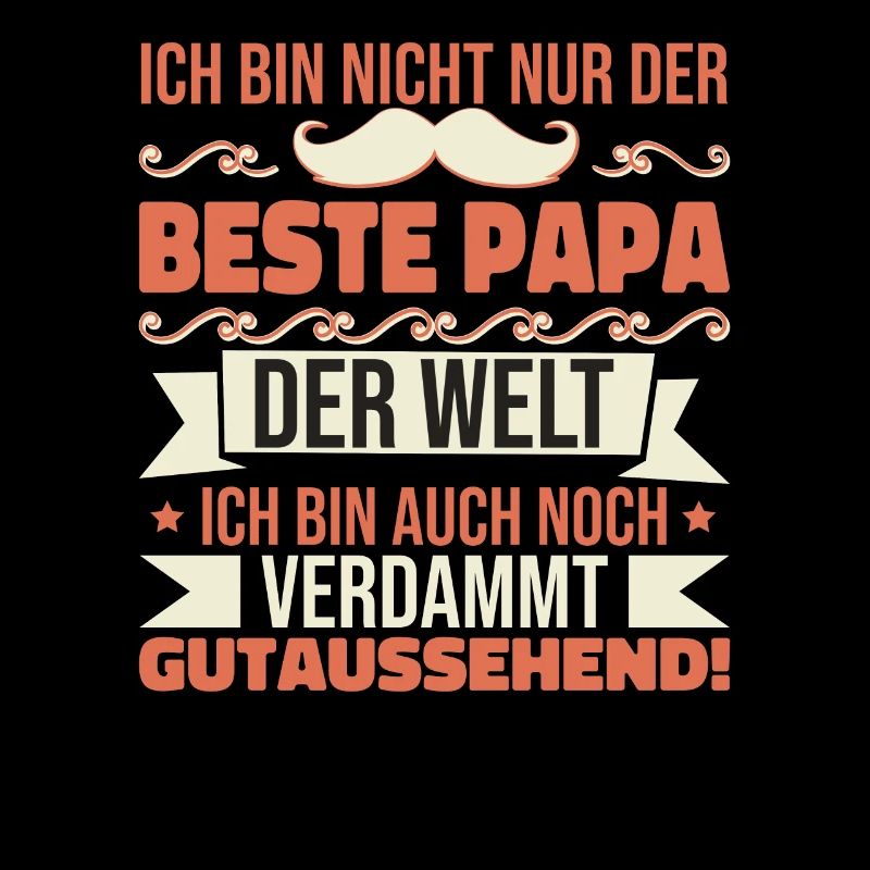 Ich bin der beste Papa der Welt