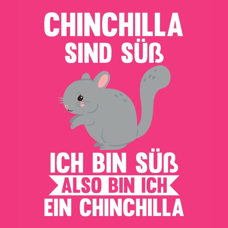 Chinchilla sind süß ich bin süß also bin ich ein C
