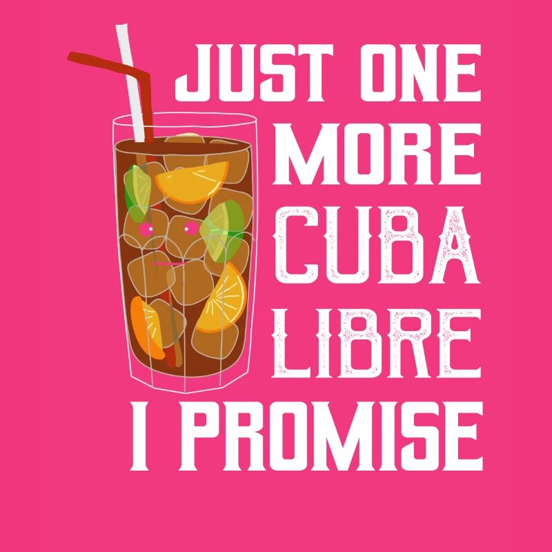 Juste un Cuba Libre de plus Je promets de boire du rhum