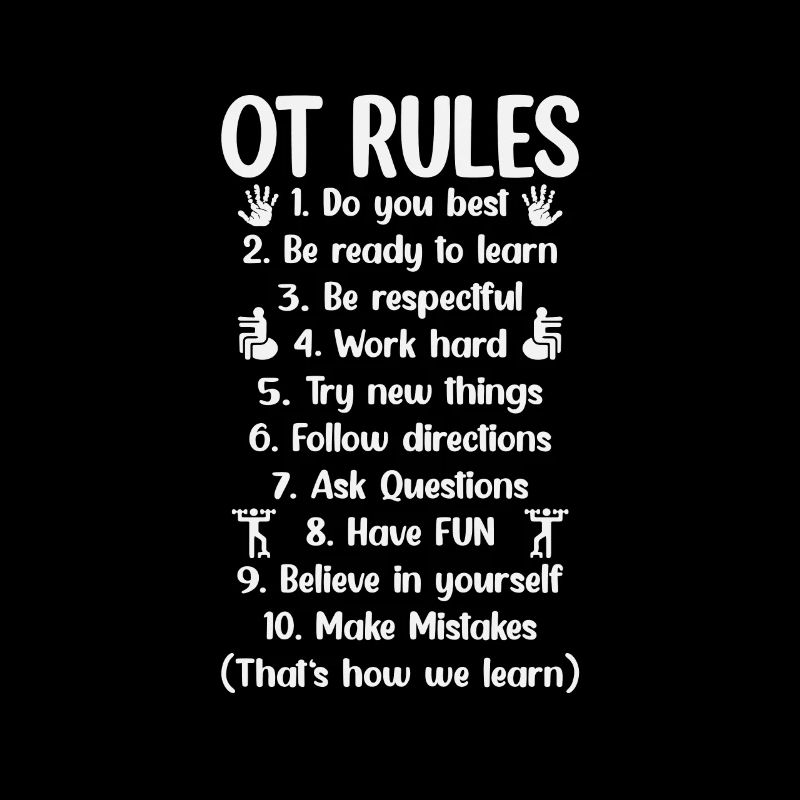 Occupational Therapy Saying OT Therapist OT