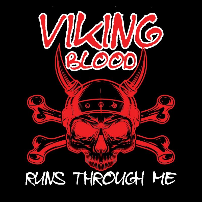 Viking Blood Runs Through Me