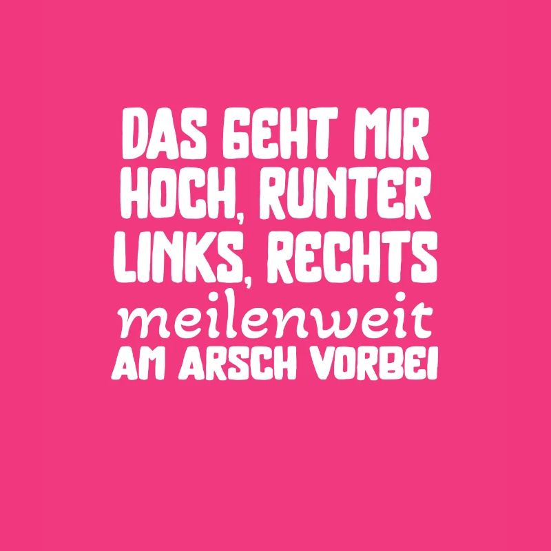 Das geht mir meilenweit am Arsch vorbei Statement