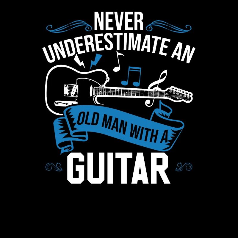 Never Underestimate An Old Man With A Guitar Love