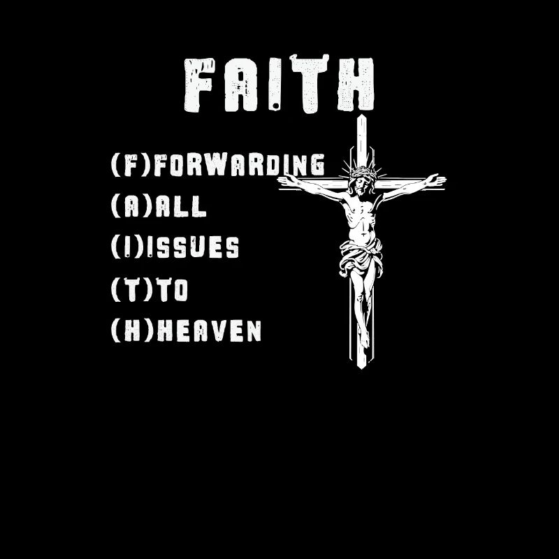 Faith Forwarding All Issues To Heaven