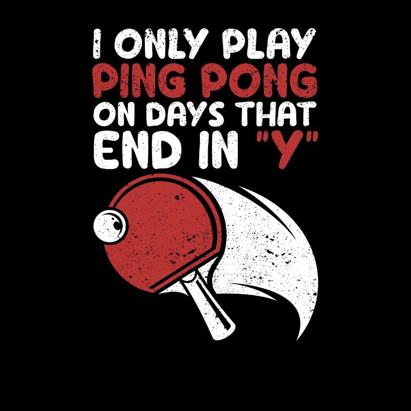I only play ping pong on days marked with "Y"