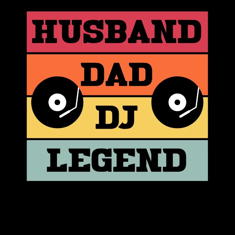 Husband Dad Dj Legend
