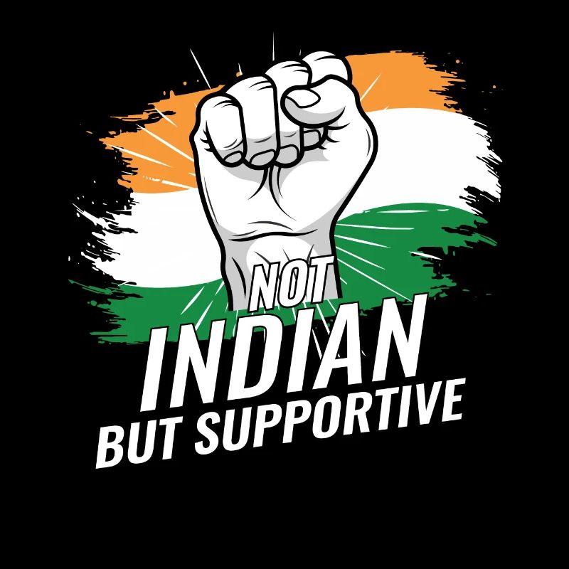 Not Indian But Supportive India Flag Country