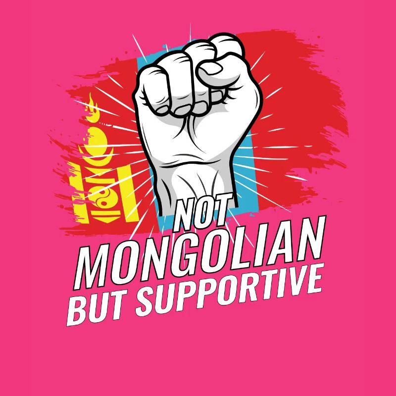 Not Mongolian But Supportive Mongolia Flag