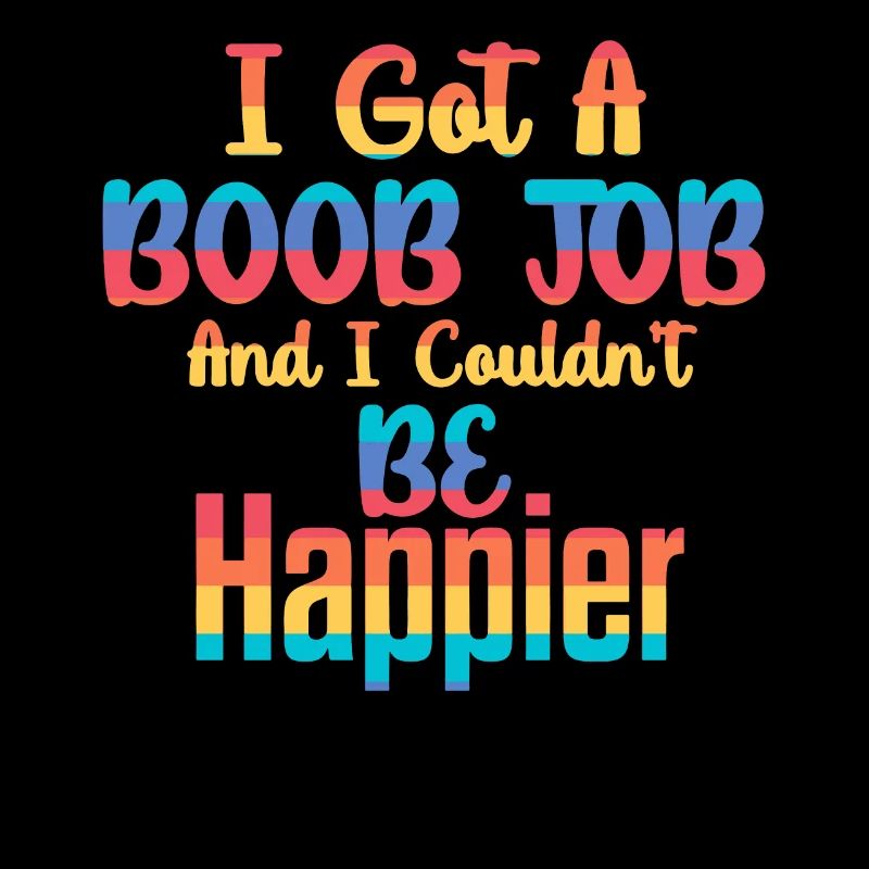 I Got A Boob Surgery Couldn't Be Happier