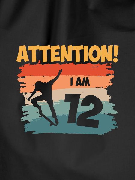 Attention! I am 12
