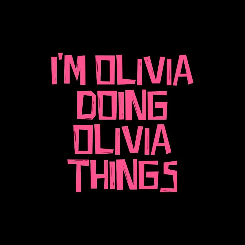 I'm Olivia doing Olivia things