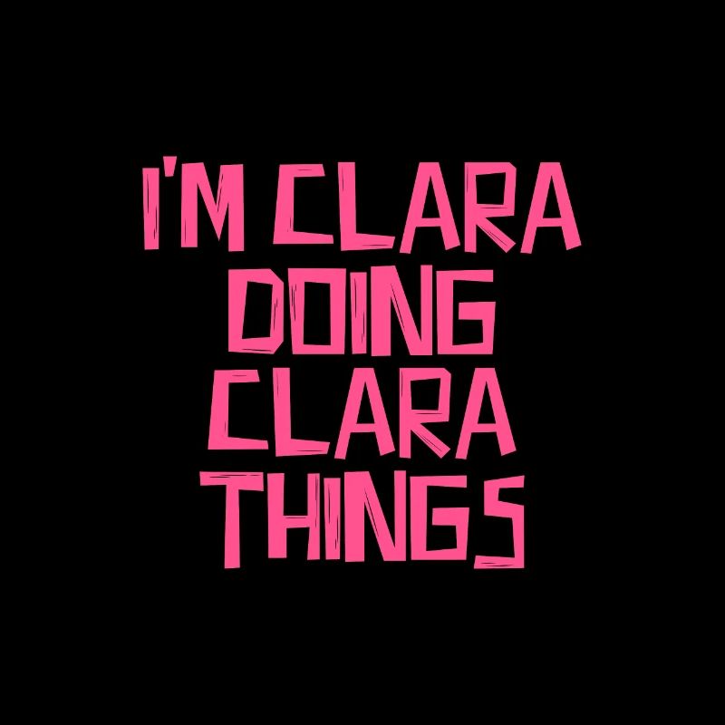I'm Clara doing Clara things