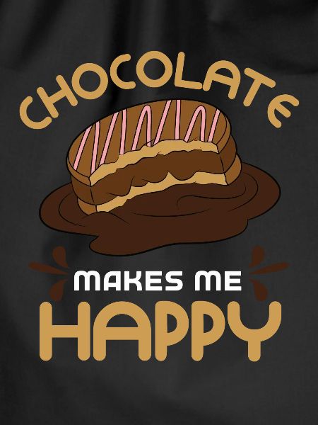 Chocolate makes me happy