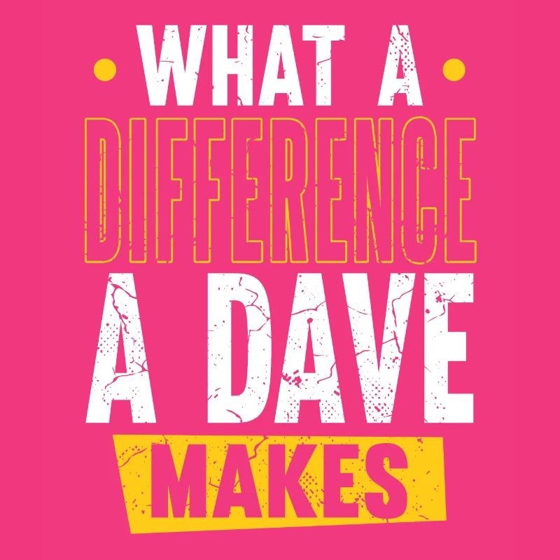 What A Difference A Dave Makes