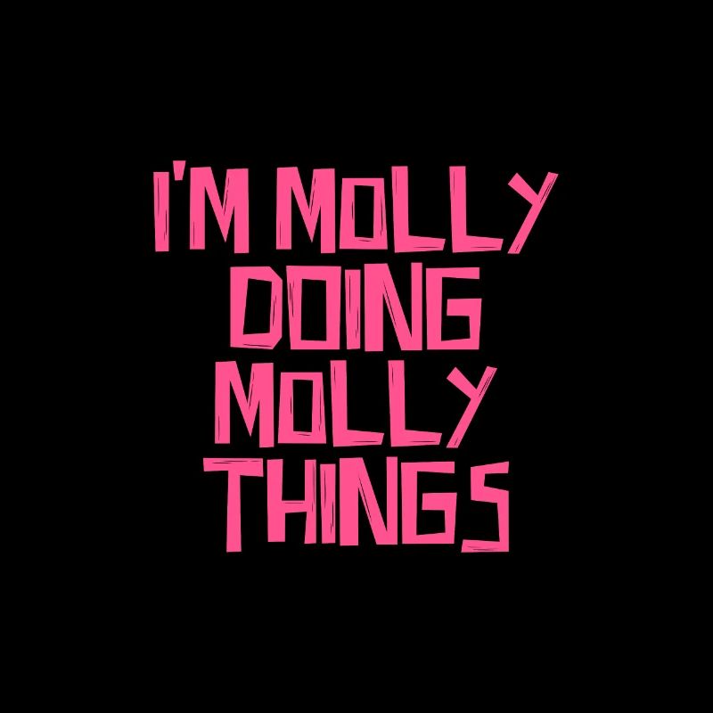 I'm Molly doing Molly things