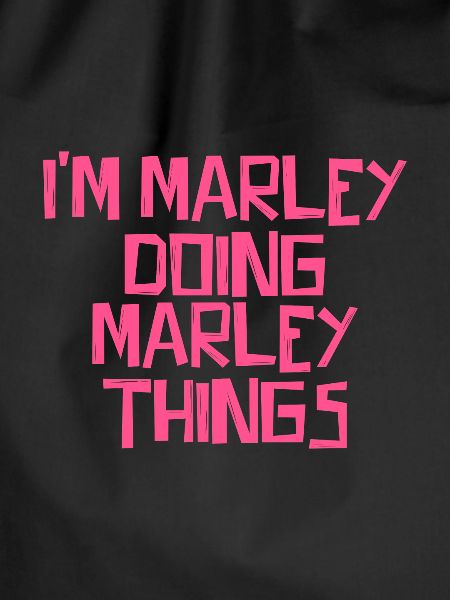 I'm Marley doing Marley things