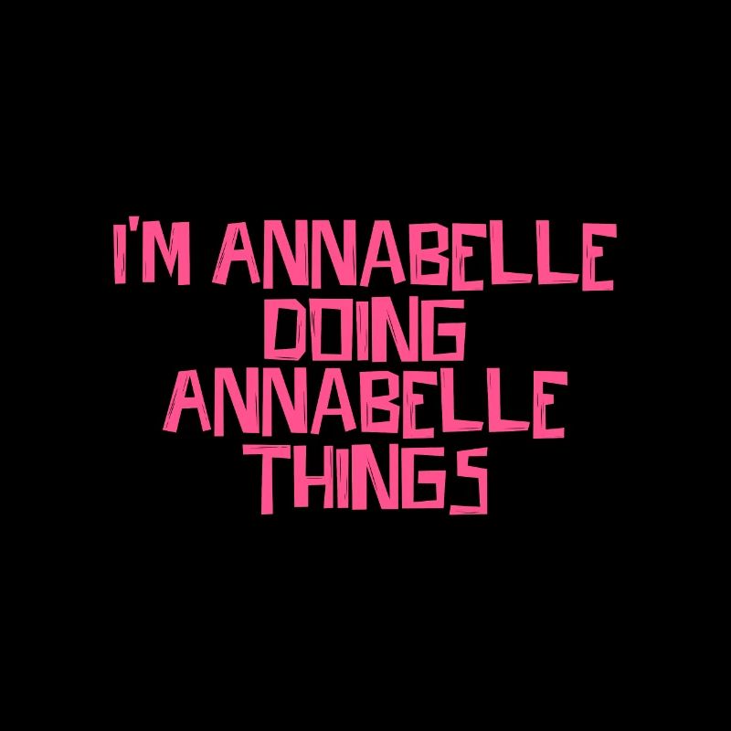 I'm Annabelle doing Annabelle things