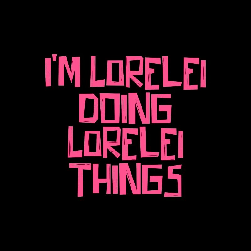 I'm Lorelei doing Lorelei things