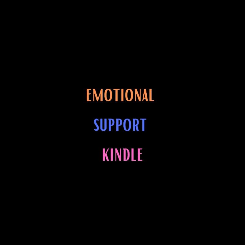 EMOTIONAL SUPPORT KINDLE