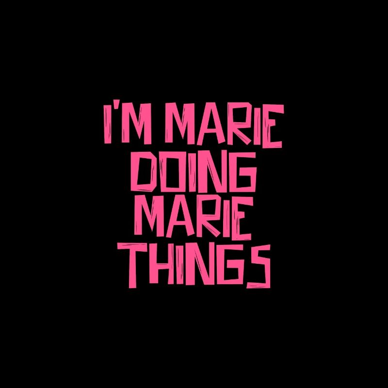 I'm Marie doing Marie things