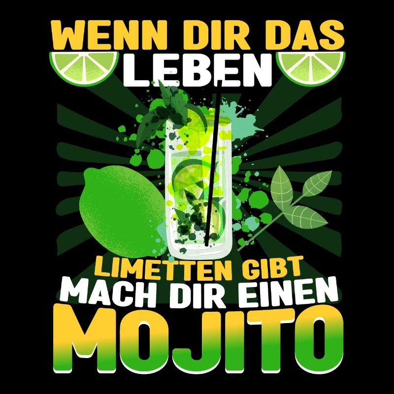 Mojito Cocktail Wenn dir das Leben Limetten gibt