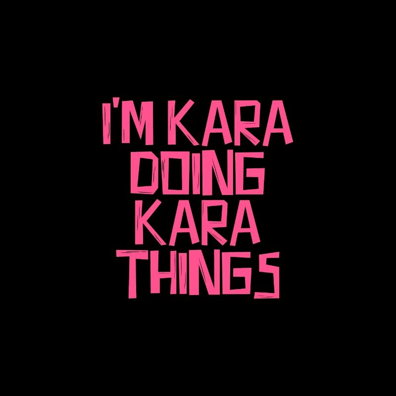 I'm Kara doing Kara things