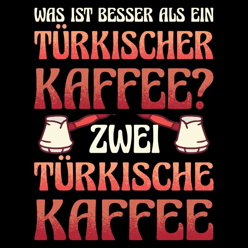 Was ist besser als ein Türkischer Kaffee? Zwei Kaf