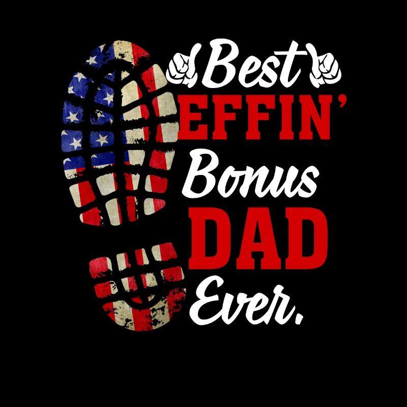 Best Effin' Bonus Dad Ever