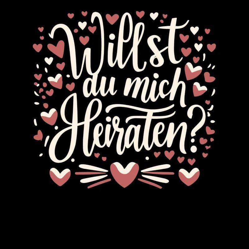 Willst du mich heiraten