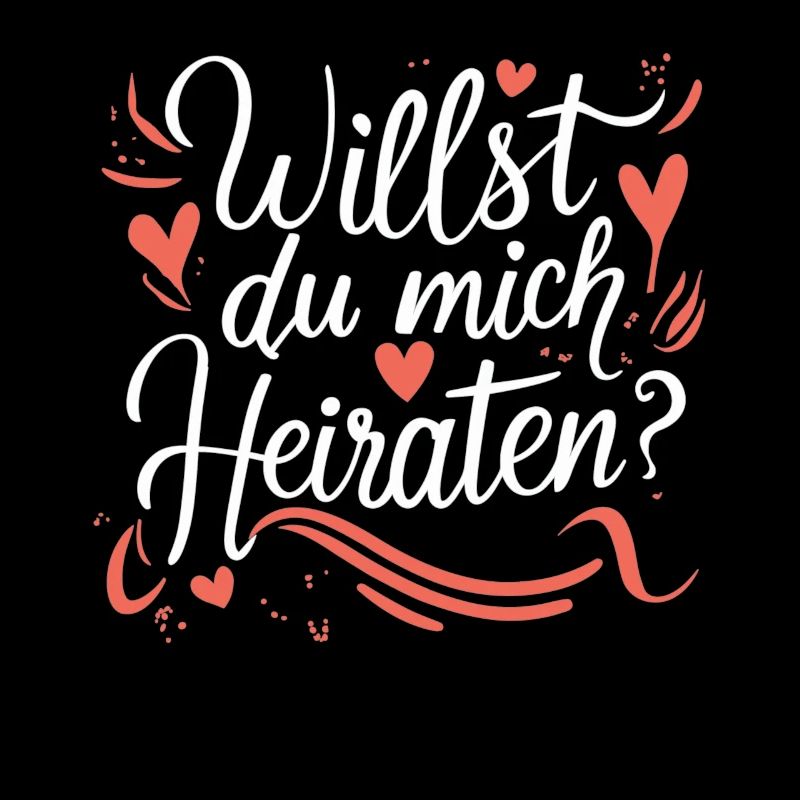 Willst du mich heiraten