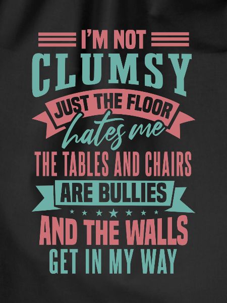 I'm Not Clumsy