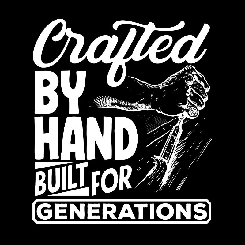 Crafted by Hand Built for Generations Woodworking