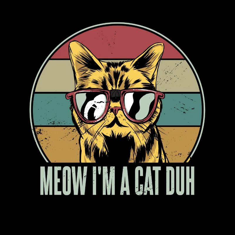 Miau, ich bin eine Katze Duh
